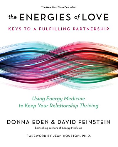 Energies of Love Invisible Keys to a Fulfilling Partnership N/A 9780399174926 Front Cover