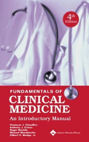 Fundamentals of Clinical Medicine An Introductory Manual 4th 2005 (Revised) 9780781751926 Front Cover