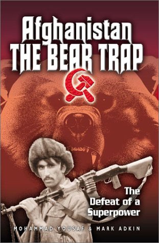 Afghanistan: The Bear Trap : The Defeat of a Superpower  2001 9780971170926 Front Cover