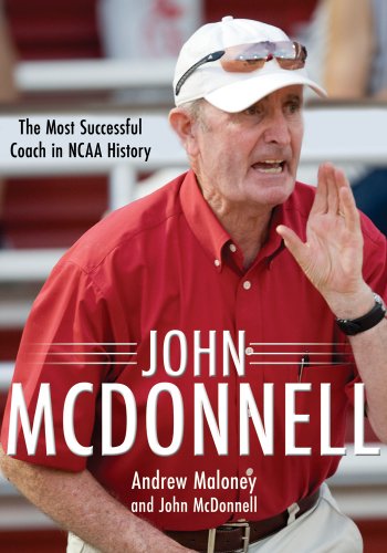 John Mcdonnell The Most Successful Coach in NCAA History  2013 9781557289926 Front Cover