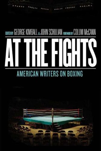 At the Fights: American Writers on Boxing A Library of America Special Publication  2011 9781598530926 Front Cover
