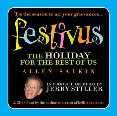 Festivus: The Holiday for the Rest of Us  2008 9781600244926 Front Cover