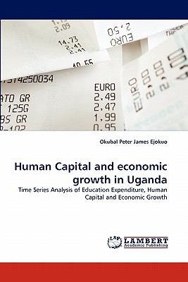 Human Capital and Economic Growth in Ugand  N/A 9783843371926 Front Cover