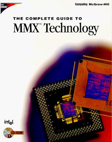 Complete Guide to MMX Technology   1997 9780070061927 Front Cover