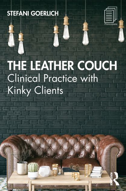 Leather Couch Clinical Practice with Kinky Clients  2021 9780367439927 Front Cover