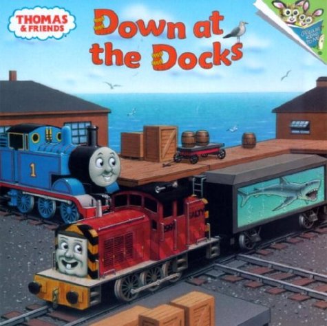 Thomas and Friends: down at the Docks (Thomas and Friends)   2003 9780375825927 Front Cover