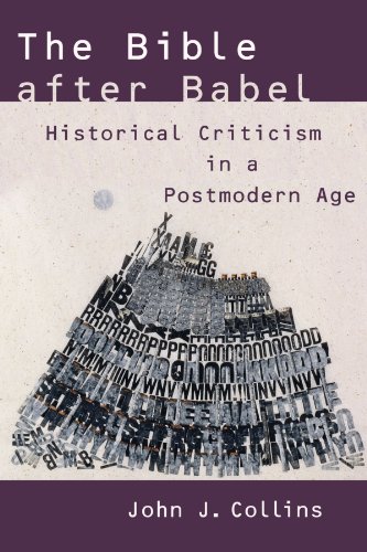 Bible after Babel Historical Criticism in a Postmodern Age  2005 9780802828927 Front Cover