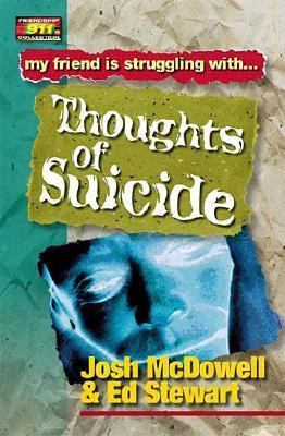 Friendship 911 Collection : My Friend Is Struggling With... Thoughts of Suicide  2000 9780849937927 Front Cover