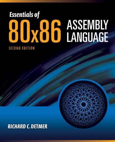 Essentials of 80X86 Assembly Language  2nd 2012 (Revised) 9781449640927 Front Cover