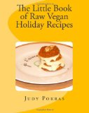 Little Book of Raw Vegan Holiday Recipes  N/A 9781456468927 Front Cover