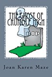 Ghost of Crumble High A Trip Past Into 1943 N/A 9781484993927 Front Cover