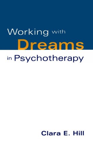 Working with Dreams in Psychotherapy   1996 9781572300927 Front Cover