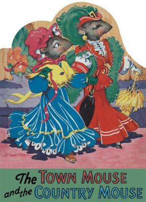 Town Mouse and the Country Mouse Shape Book N/A 9781595831927 Front Cover