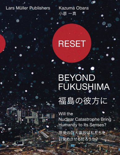 Reset--Beyond Fukushima Will the Nuclear Catastrophe Bring Humanity to Its Senses?  2012 9783037782927 Front Cover