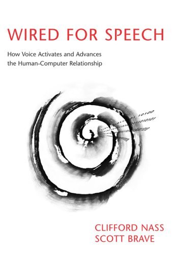 Wired for Speech How Voice Activates and Advances the Human-Computer Relationship  2005 9780262140928 Front Cover