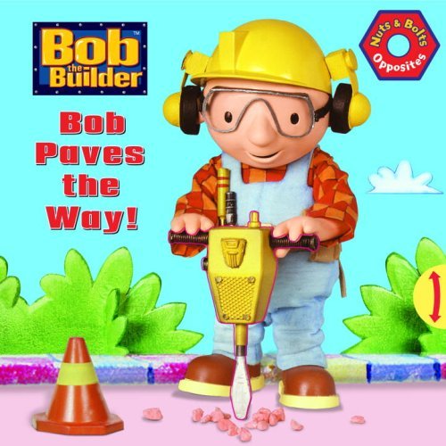 Bob Paves the Way!  2006 9780375831928 Front Cover