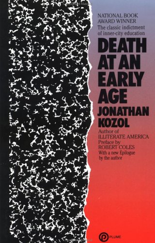 Death at an Early Age The Classic Indictment of Inner-City Education (National Book Award Winner) N/A 9780452262928 Front Cover