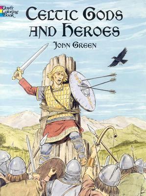 Celtic Gods and Heroes   2003 9780486427928 Front Cover