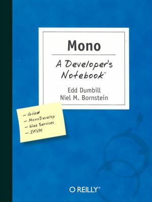 Mono: a Developer's Notebook   2004 9780596007928 Front Cover