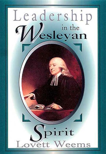 Leadership in the Wesleyan Spirit  N/A 9780687046928 Front Cover