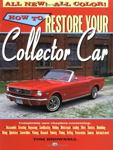 How to Restore Your Collector Car  2nd 1999 (Revised) 9780760305928 Front Cover