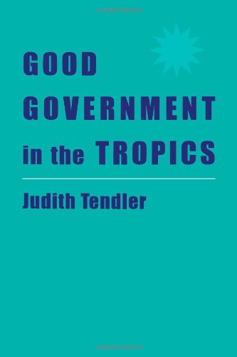 Good Government in the Tropics   1997 9780801860928 Front Cover