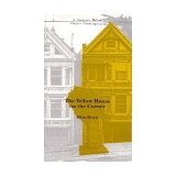 Yellow House on the Corner  2nd 1989 9780887480928 Front Cover