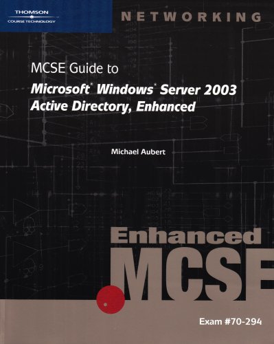 MCSE Guide to Microsoft Windows Server 2003 Active Directory, Enhanced 3rd 2006 9781423902928 Front Cover