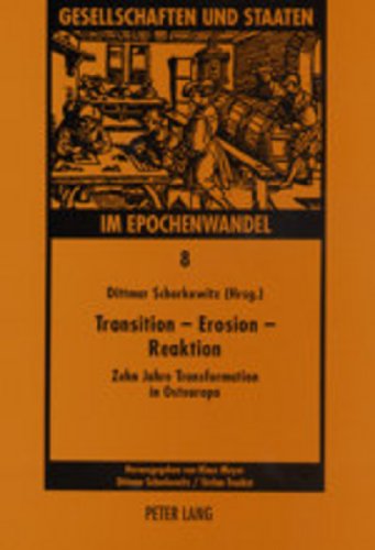 Transition - Erosion - Reaktion: Zehn Jahre Transformation in Osteuropa  2002 9783631503928 Front Cover