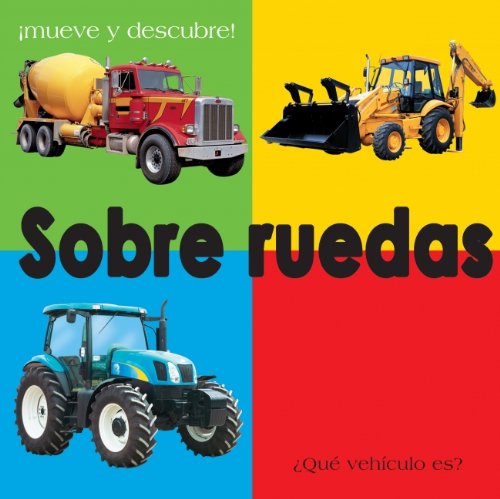 Sobre Ruedas/ About Wheels:  2008 9788448825928 Front Cover
