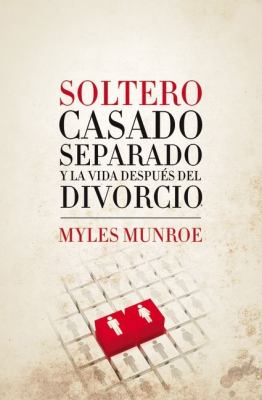 Soltero, Casado, Separado y la Vida Despuï¿½s del Divorcio  N/A 9789875572928 Front Cover