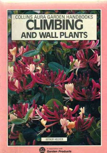 Climbing and Wall Plants   1988 9780004123929 Front Cover