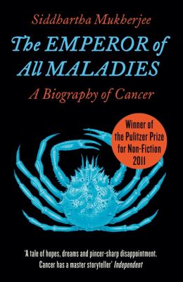 Emperor of All Maladies   2011 9780007250929 Front Cover
