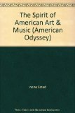 American Odyssey: the 20th Century and Beyond 2004 The Spirit of American Art and Music N/A 9780028222929 Front Cover