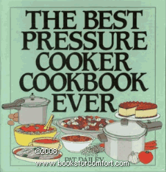 Best Pressure Cooker Cookbook Ever   1994 9780060170929 Front Cover