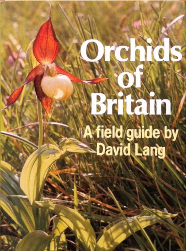 Orchids of Britain A Field Guide  1980 9780192176929 Front Cover