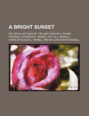 Bright Sunset  N/A 9780217156929 Front Cover