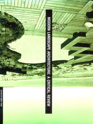Modern Landscape Architecture A Critical Review  1993 9780262200929 Front Cover