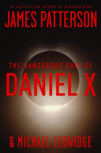 Dangerous Days of Daniel X   2008 9780316002929 Front Cover