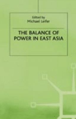 Balance of Power in East Asia  2nd 1986 9780333379929 Front Cover