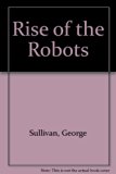 Rise of the Robots N/A 9780396062929 Front Cover