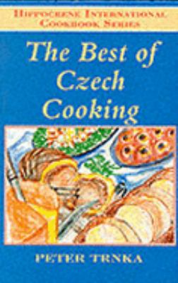 Best of Czech Cooking A Hippocrene Original Cookbook  1996 (Reprint) 9780781804929 Front Cover