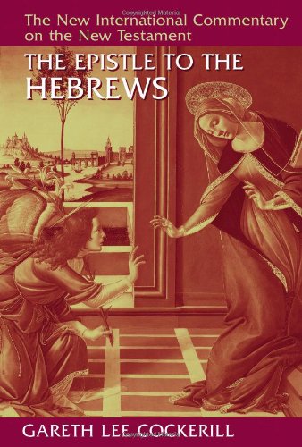 Epistle to the Hebrews   2012 9780802824929 Front Cover