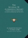 Journal of Alexander Chesney : A South Carolina Loyalist in the Revolution and After (1921) N/A 9781169728929 Front Cover