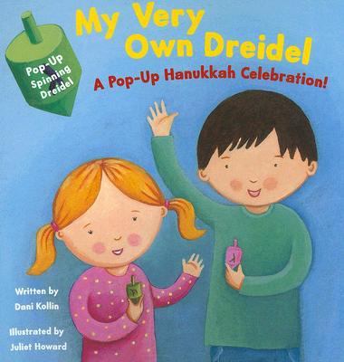 My Very Own Dreidel A Pop-up Hanakkah Celebration! N/A 9781581175929 Front Cover