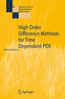 High Order Difference Methods for Time Dependent PDE   2008 9783540749929 Front Cover