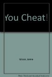 You Cheat!  N/A 9780027359930 Front Cover