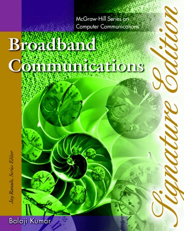 Broadband Communications Signature Edition 1st 1998 9780070382930 Front Cover