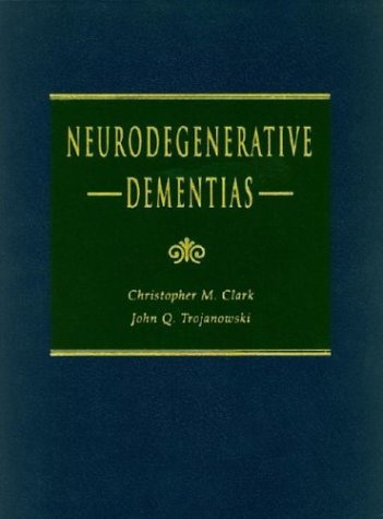 Neurodegenerative Dementias  2000 9780070650930 Front Cover