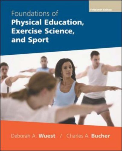 Foundations of Physical Education, Exercise Science, and Sport with PowerWeb  15th 2006 (Revised) 9780073138930 Front Cover